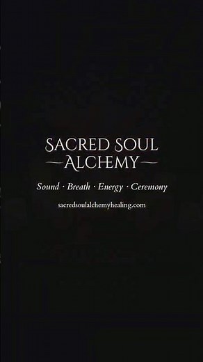 Sacred Soul Alchemy: Transformative Healing & Sound Experiences