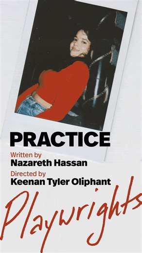 See PRACTICE, a thrilling psychocomedy about the seductive power of theater. | Playwrights Horizons