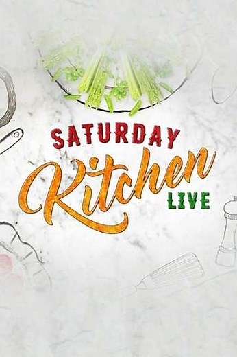Saturday Kitchen Live (2002-2025) - TV Show