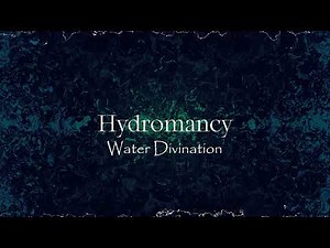 Hydromancy - Water Divination (T.O.R. #100)