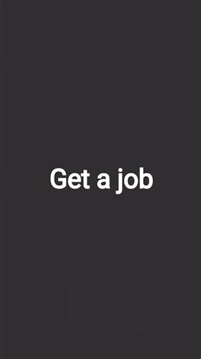 get a job