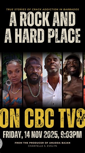 Tune into ‘A Rock and a Hard Place’—an eye-opening look at the untold stories of crack addiction in Barbados. Tune in this Friday, November 14th, at 9:03 PM on CBC TV8 to see how every face tells a story and every story has a fight. | CBC Barbados