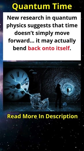 Does Time Not Move Forward Quantum Physics Explains! ⏳🔬