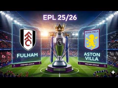 Fulham FC vs Aston Villa Premier League Full Match Simulation/Prediction FC 26 GAMEPLAY