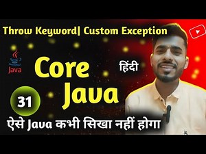 Throw Keyword in Java | Custom Exception Handle | Core Java Series |