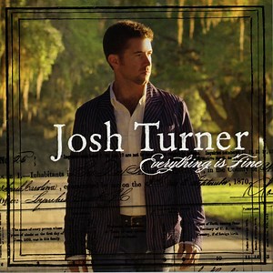 Josh Turner - Everything Is Fine