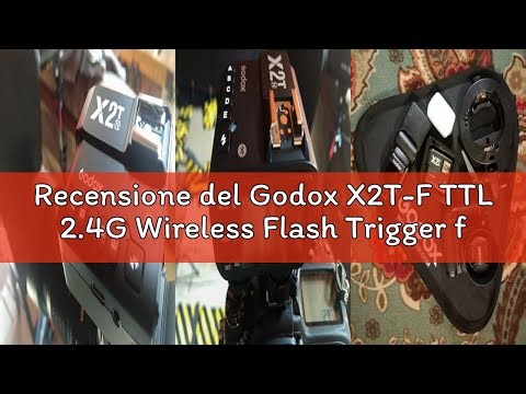 Recensione del Godox X2T-F TTL 2.4G Wireless Flash Trigger for Fuji, Bluetooth Connection, 1/8000s H