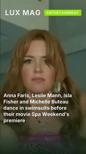 Anna Faris, Leslie Mann, Isla Fisher and Michelle Buteau dance in swimsuits before their m #shorts