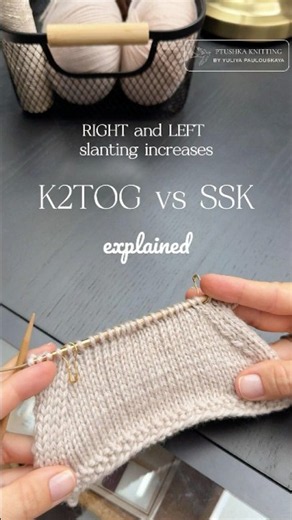 How to decrease | improved SSK vs K2Tog | #knittingtutorial #knitting