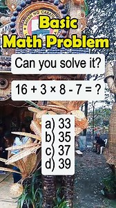 16 3 × 8 - 7 = ? a) 33 b) 35 c) 37 d) 39 #basic #math #algebra #fyp #mathtutor #viralvideoシ #mathematicseducation #basicmath #mathematics #maths #mathchallenge #civilserciveexam2024 | MathTalks