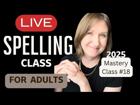 Learn to Spell FAST for Adults [LIVE] 2025 SPELLING MASTERY 18 | Learn Spelling with April McMurtrey