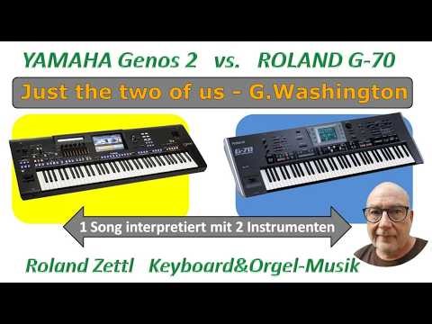 Vergleich YAMAHA Genos 2 vs. ROLAND G-70 / Keyboard comparison (Just the two of us - G. Washington)