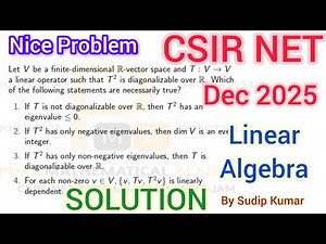 CSIR NET Dec 2025 Mathematics Part C Solution | Linear Algebra CSIR NET Part C Q id 0193 Solution