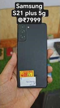 SAMSUNG S21 PLUS 5G, 8/128GB @₹7999. CALL 6369292772.. ALL INDIA COURIER AVAILABLE