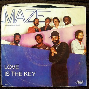 Maze Featuring Frankie Beverly - Love Is The Key