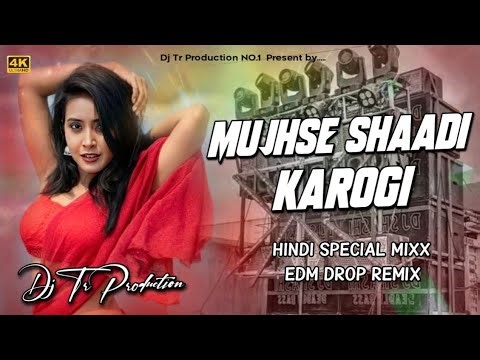 Mujhse Shaadi Karogi ( EDM x DROP TRANCE) Dj Remix Humming Song Mix || 2025 Hindi Dj Gana