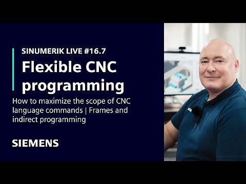 SINUMERIK live #16.7 Flexible CNC programming | Frames and indirect programming