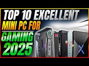 Top 10 Best Mini PCs for Gaming in 2025 That Gamers Are Raving About!