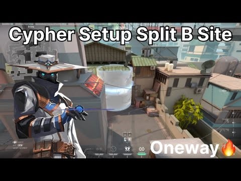Cypher Setup Split B Site ✅🔥 || Best Oneway setup in valorant #cypher #valorant #jett #reyna