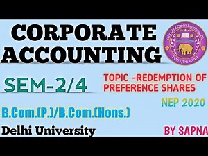 Corporate Accounting |sem-2/4|Redemption Of Preference Shares|#bcom #bcomhons #delhiuniversity