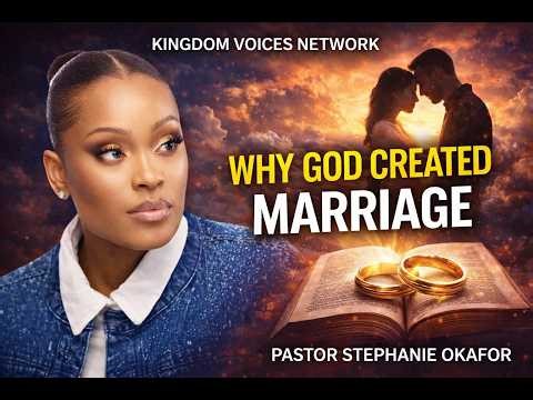 WHY DID GOD CREATE MARRIAGE || Pastor Stephanie okafor | Before I do