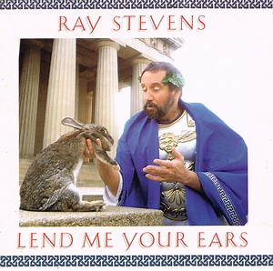 Ray Stevens - Lend Me Your Ears