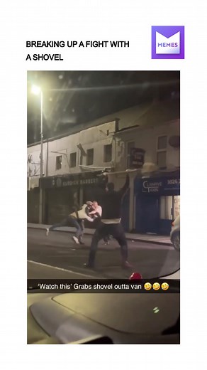 Breaking up a fight with a shovel | Memes