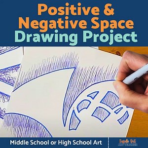 Middle or High School Art Lesson - Positive and Negative Space Drawing Project