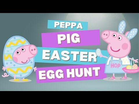 Peppa Pig Peppa's Easter Egg Hunt - Read Aloud