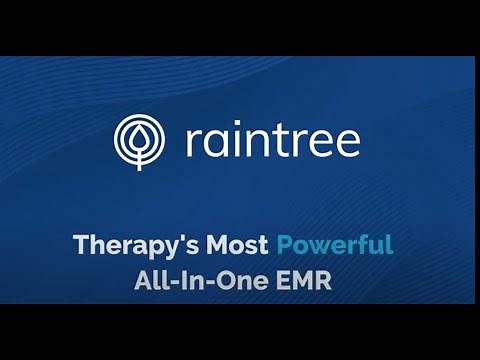 Raintree Company Overview - Most Powerful, Flexible Therapy & Rehab EMR
