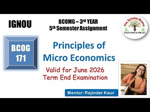 IGNOU BCOMG BCOG 171 PRINCIPLES OF MICRO ECONOMICS Solved Assignment valid for June 2026 TEE