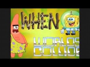 SpongeBob SquarePants - When Worlds Collide