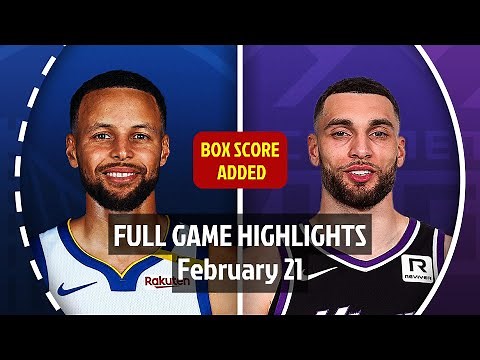 Golden State Warriors vs Sacramento Kings | Full Game Highlights | 21 February 2025