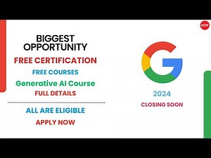 Google’s Free Generative AI Course with Certificate: Enroll Now for 2025!