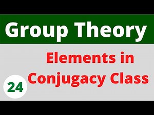 Elements in conjugacy Class | Two more Theorems | Group Theory