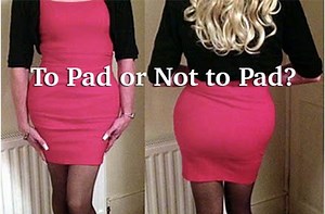 Hip Pads… for that Classically Womanly Look - Transgender Forum