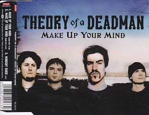Theory Of A Deadman - Make Up Your Mind