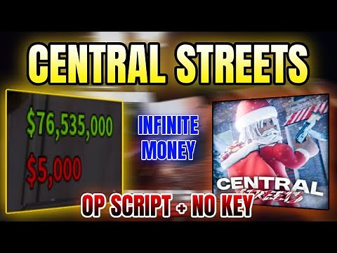 *NEW* Central Streets Script (INFINITE MONEY & MORE) 2025