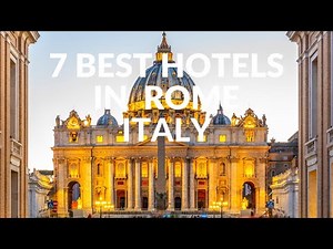 The Best Hotels In Rome Italy