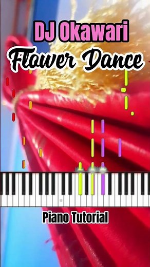 DJ Okawari - Flower Dance Piano Tutorial