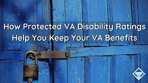 Protected and Stabilized VA Disability Ratings