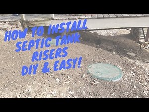 How To Install Risers on Septic Tanks - DIY and Easy