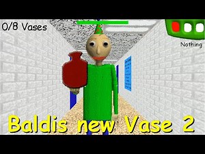 Baldis new Party!(Baldis new Vase 2) - Baldi's Basics Mod