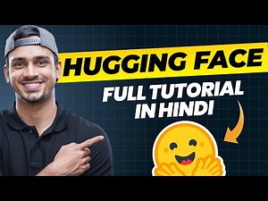 How to Use Hugging Face 🤗 - Tutorial for Beginners in Hindi