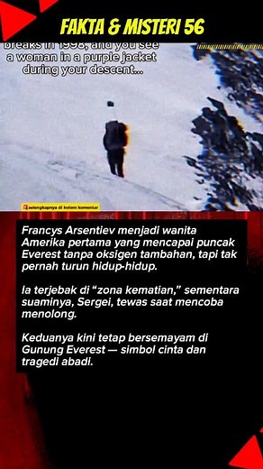 Francys Arsentiev menjadi wanita Amerika pertama yang mencapai puncak Everest tanpa oksigen tambahan, tapi tak pernah turun hidup-hidup. #reels #shorts #facts #faktadunia #sejarah #misteri #fyp #jangkauanluas | Adam Naufal