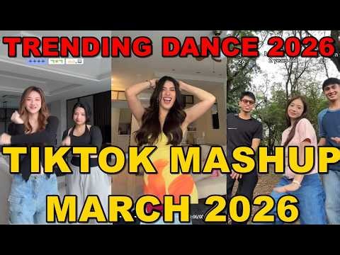 TIKTOK DANCE MASHUP MARCH 2026 || TIKTOK DANCE TREND 2026