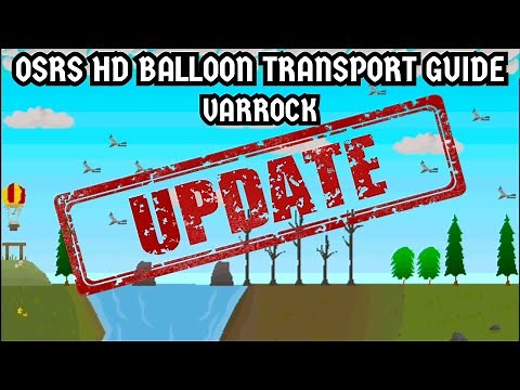 [OSRS HD Balloon Transportation Guide] Varrock - UPDATE