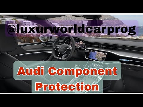 Audi Component Protection Active | How to Deactivate Component Protection |