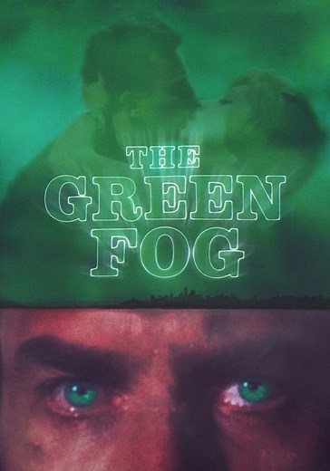 The Green Fog - movie: watch streaming online