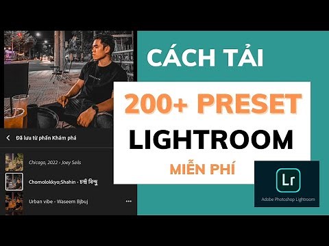 Cách tải 200+ Preset màu Lightroom Mobile miễn phí